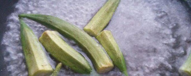 秋葵是怎么炒 秋葵是如何炒