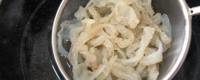 海蜇皮如何清洗 海蜇皮怎么清洗