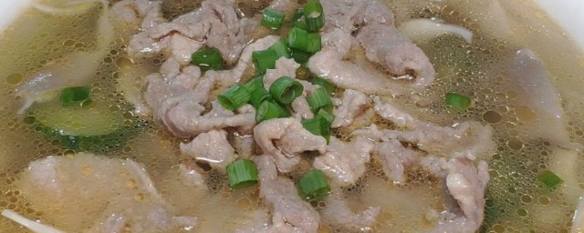连汤肉片正宗做法大全 连汤肉片如何做好喝