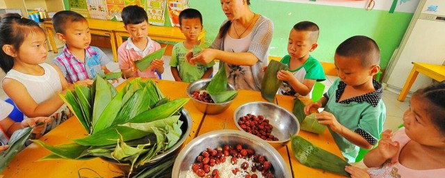 幼儿园端午节活动有哪些 幼儿园端午节活动方案介绍