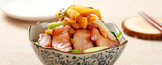 湖南腊肉如何做好吃 炒腊肉的家常做法分享