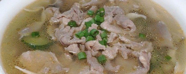 肉片汤的家常做法 肉片汤怎样做