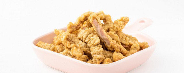 里脊肉怎样做不塞牙 外酥里嫩的香炸里脊肉制作技巧分享