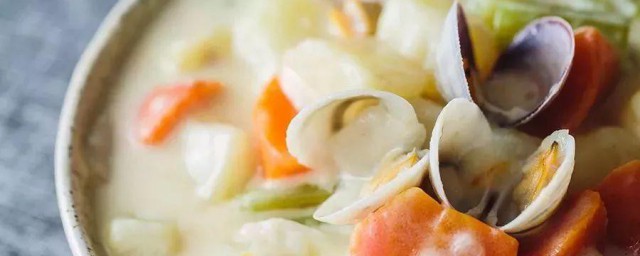 奶油蛤蜊汤做法教程 奶油蛤蜊汤怎样做