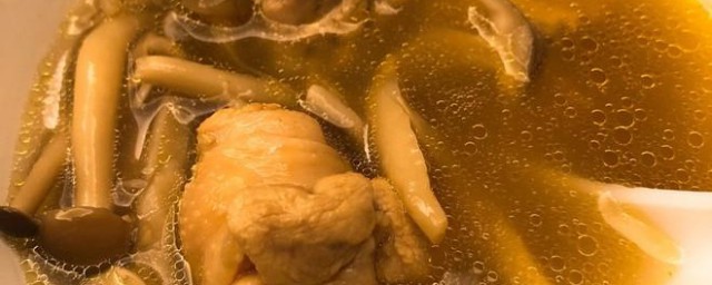 菌菇煲鸡汤怎么做 菌菇煲鸡汤的做法介绍