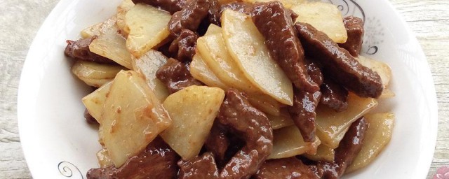 牛肉片炒土豆如何做 制作牛肉片炒土豆的办法