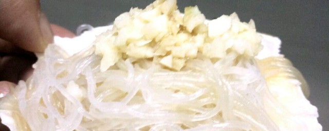 蒜蓉龙口粉丝怎样做 做蒜蓉龙口粉丝详细流程