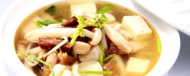 菌类豆腐汤怎样做 怎样做菌类豆腐汤