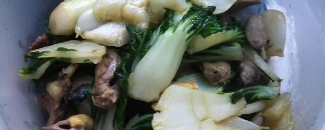 白菜片溜鸡心怎么做 鸡心炒白菜的做法步骤