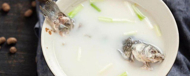 鱼汤用什么鱼 鲫鱼汤做法简介