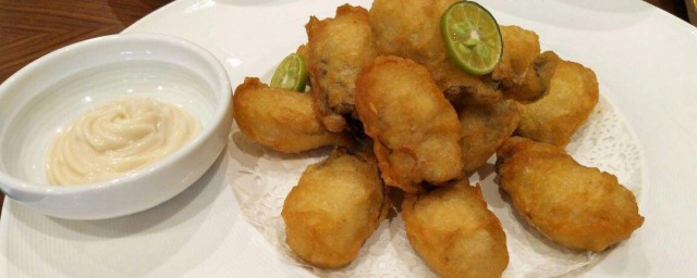 软炸蛎黄烹饪技巧 软炸蛎黄怎样做好吃